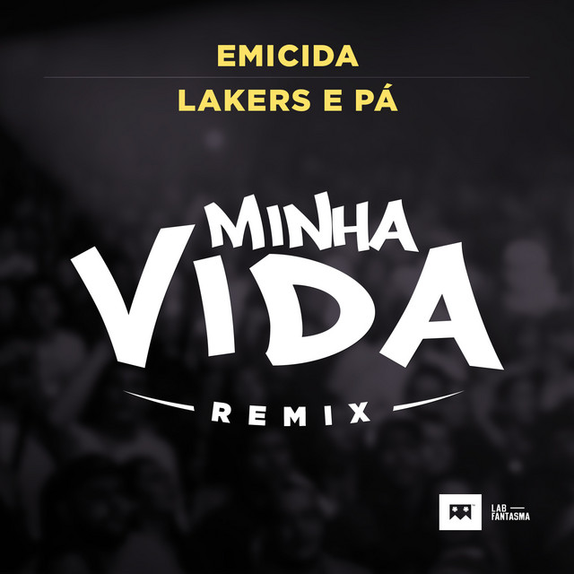 Minha Vida - Remix