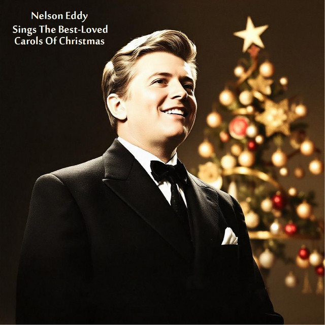 Nelson Eddy Sings the Best-Loved Carols of Christmas (Remastered Edition) cover art