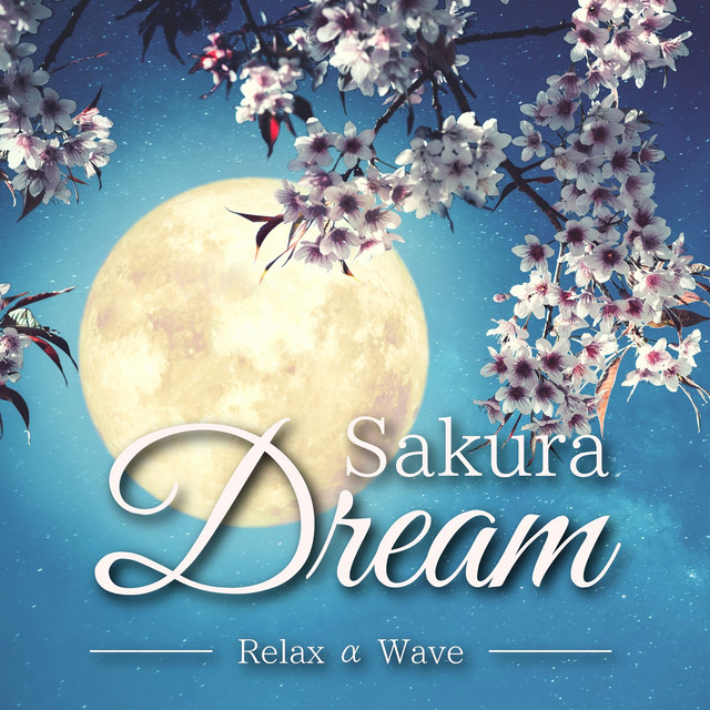 Cherry Blossom Dreams - song and lyrics by Relax α Wave | Spotify