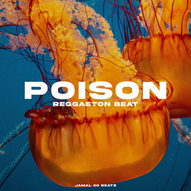 Poison (Reggaeton Beat) - song and lyrics by Jamal 60 Beatz | Spotify