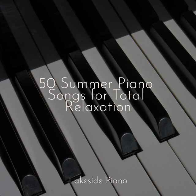 50 Summer Piano Songs for Total Relaxation cover art