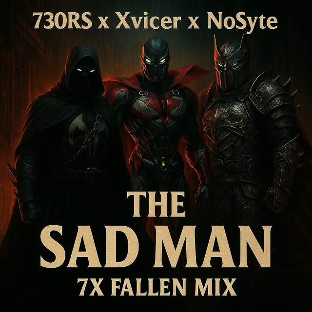 The Sad Man (7X Fallen Mix)