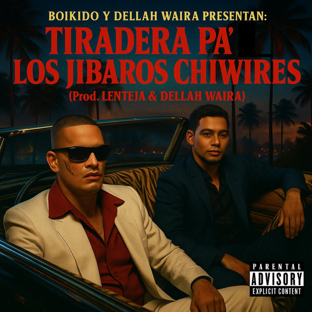 TIRADERA PA' LOS JIBAROS CHIWIRES (TETE Y JULITO)
