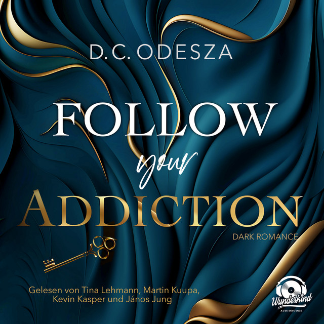 Follow your Addiction [Follow your Passion, Band 3 (Ungekürzt)] cover art