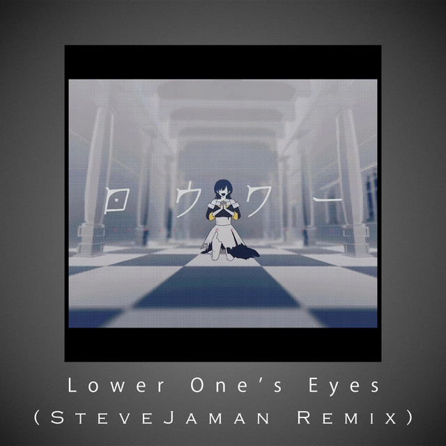 Lower One's Eyes - Remix