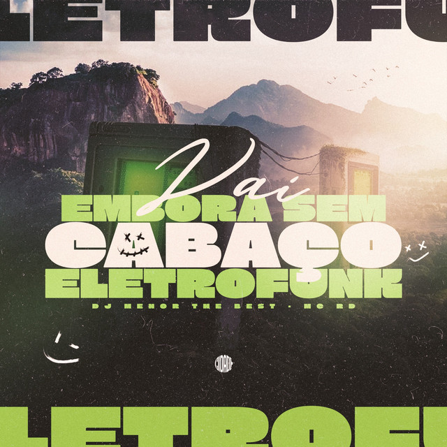 VAI EMBORA SEM CABAÇO (ELETROFUNK)