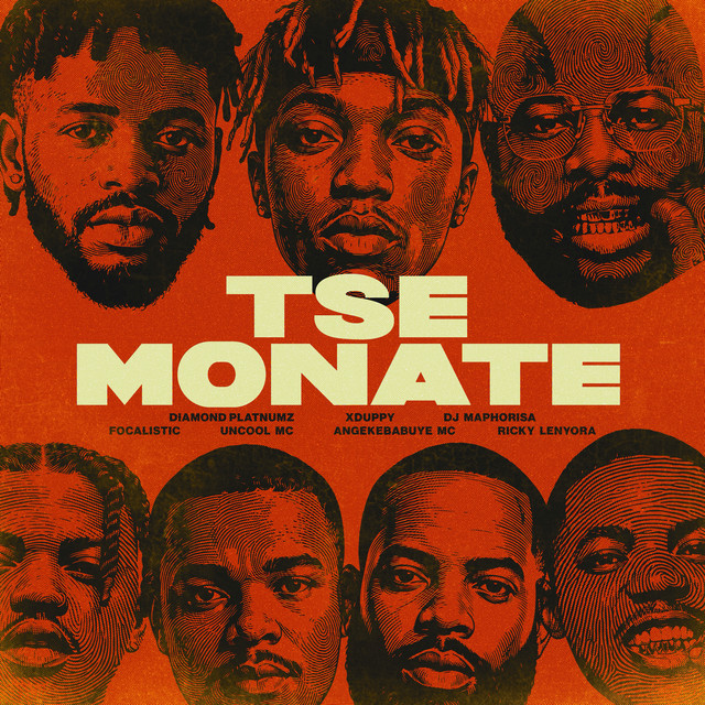Tse Monate (feat. Focalistic, Uncool MC, Angekebabuye Mc & Ricky Lenyora)