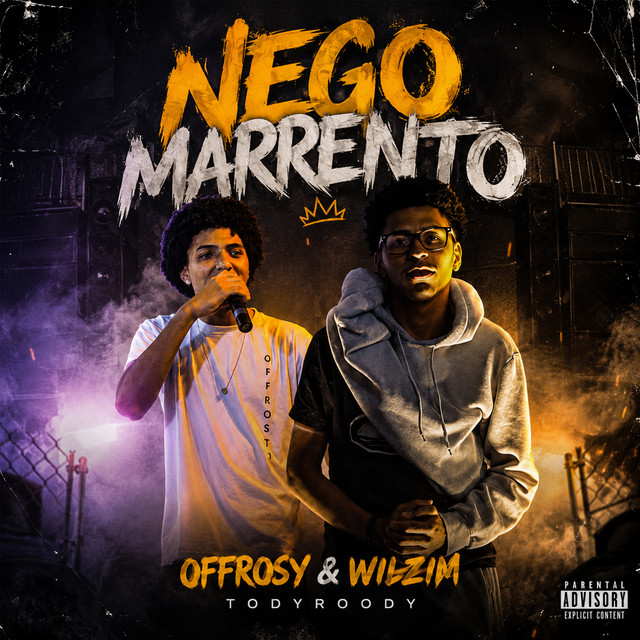 Nego Marrento Offrosy & Wilzim TodyRoody