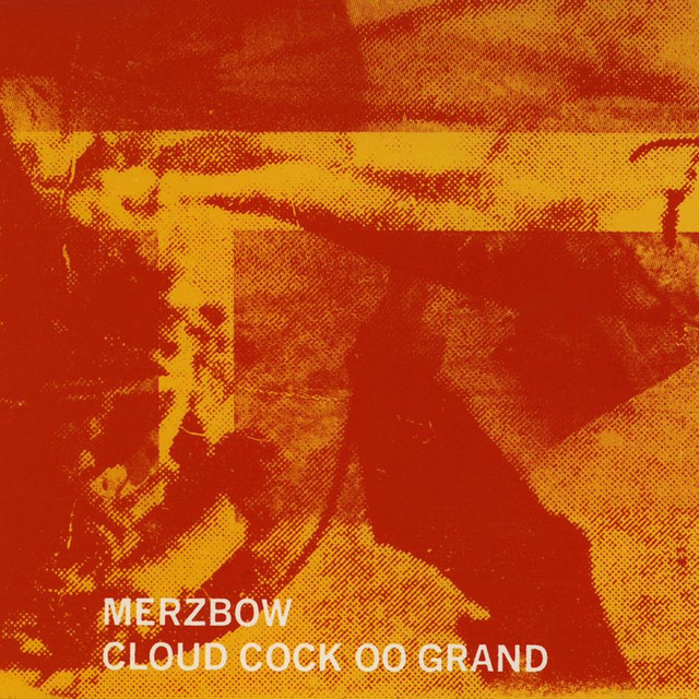 【CD】Merzbow – Cloud Cock OO Grand OO Grand Cloud Cock – 【CD】Merzbow