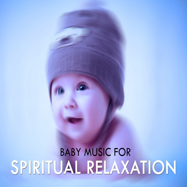 Baby Music for Spiritual Relaxation cover art