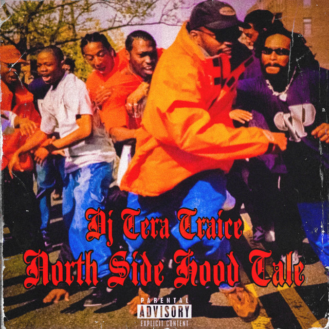 Обкладинка: NORTH SIDE HOOD TALE — DJ TERA TRAICE