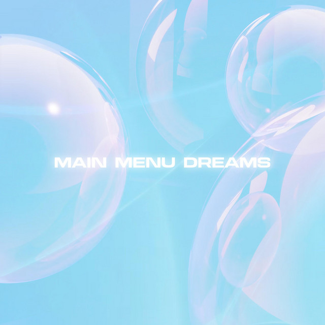 Main Menu Dreams