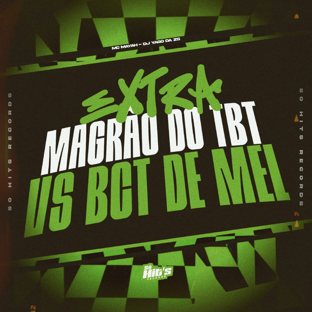 Extra Magrão do Tbt vs Bct de Mel