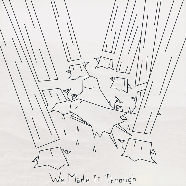 We Made It Through cover art