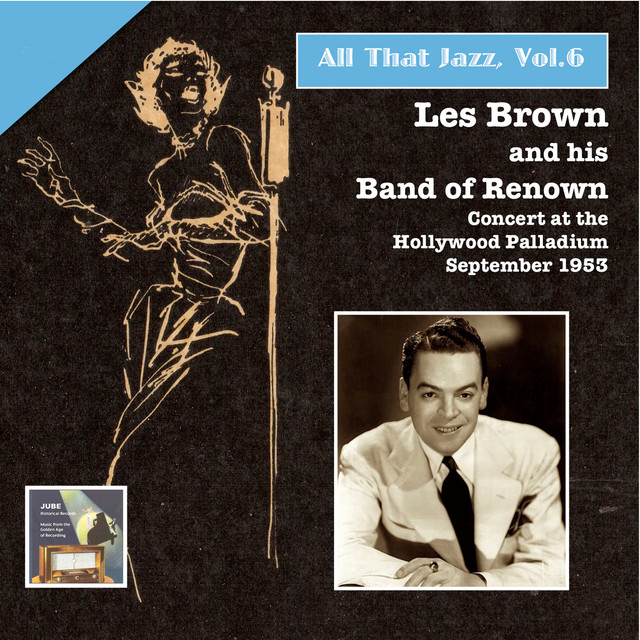 All That Jazz, Vol. 6: Les Brown & His Band of Renown cover art