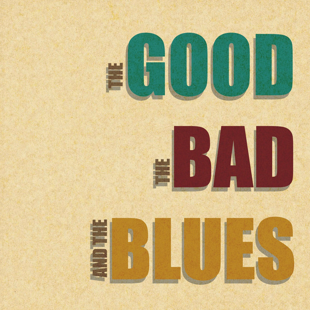The Good, The Bad, And the Blues cover
