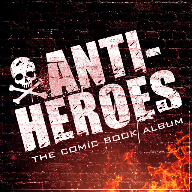 Anti-Heroes: The Comic Book Album - Album by Cinescore | Spotify