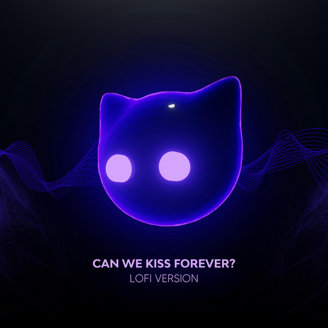Can We Kiss Forever? - lofi version - Single by Lofiline | Spotify