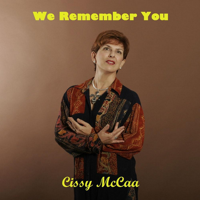 We Remember You - Album by Cissy McCaa | Spotify
