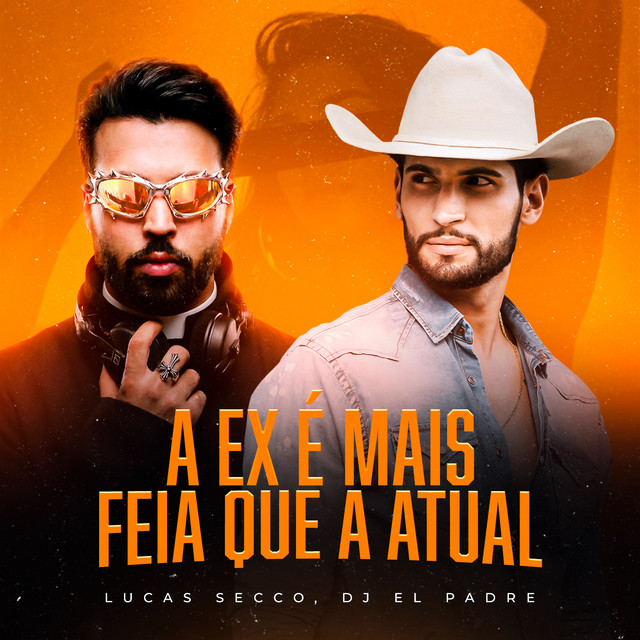 A Ex é Mais Feia Que A Atual cover