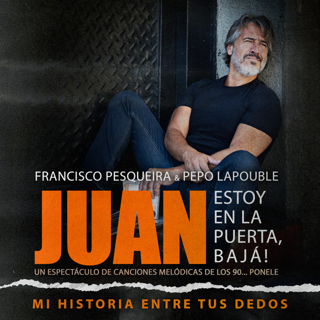 Mi historia entre tus dedos (Del Espectáculo Juan estoy en la puerta, Bajá!. Canciones melódicas de los 90.)