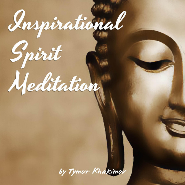 Обкладинка: Inspirational Spirit Meditation — Tymur Khakimov