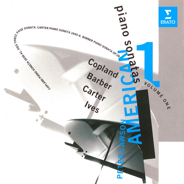 American Piano Sonatas, Vol. 1: Copland, Barber, Carter & Ives cover art