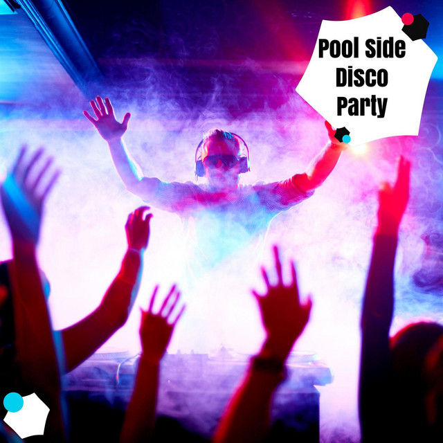 Pool Side Disco Party - Compilation by Various Artists | Spotify
