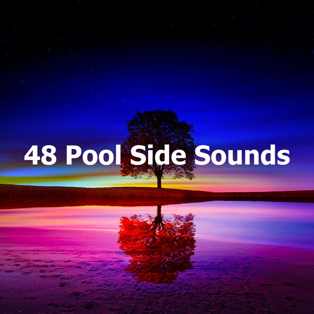 48 Pool Side Sounds - Album by Avslappning och avspänning för dig | Spotify