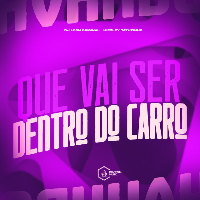 Que Vai Ser Dentro do Carro