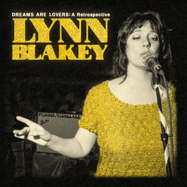 Lynn Blakey - Dreams Are Lovers: A Retrospective