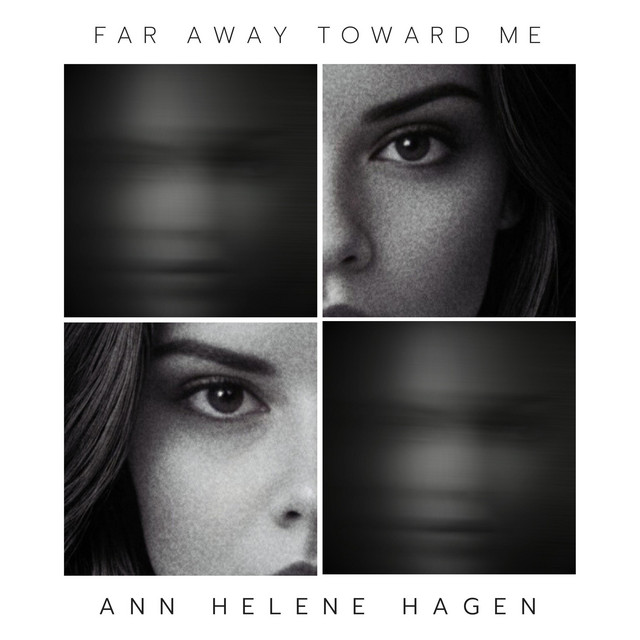 Far Away Toward Me