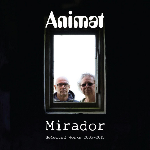 Mirador: Selected Works 2005-2015 cover art