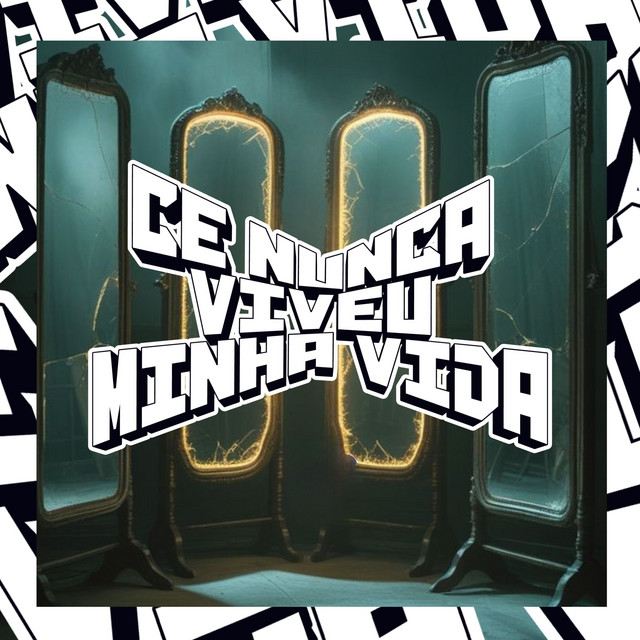Ce Nunca Viveu Minha Vida
