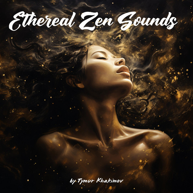 Обкладинка Tymur Khakimov — Ethereal Zen Sounds