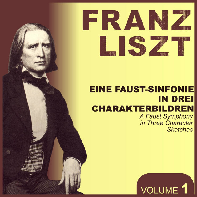 Franz Liszt, Vol. 1 : A faust Symphony cover art