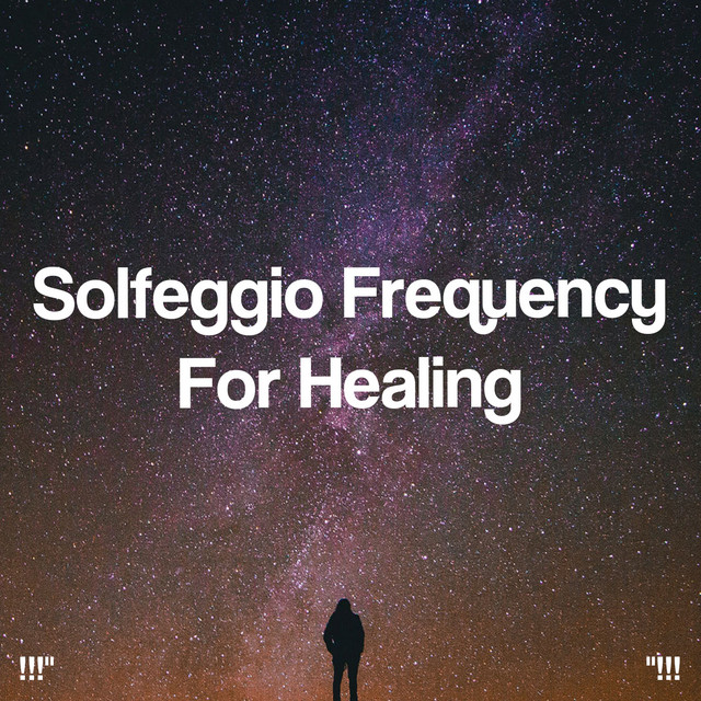 Solfeggio Frequency For Healing !!!" - Album by Study Alpha Waves | Spotify