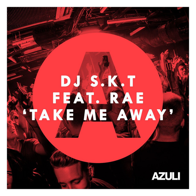 Take Me Away (feat. Rae) - Radio Edit