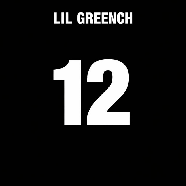 Обкладинка: 12 — LIL GREENCH