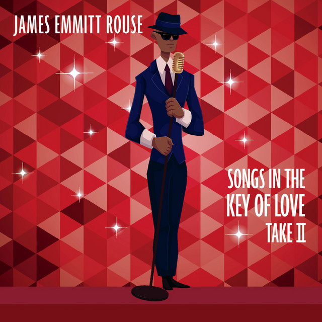 Songs in the Key of Love (Take 2) - Album by James Emmitt Rouse | Spotify