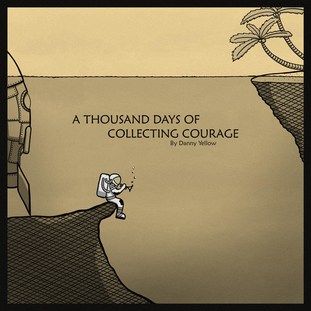 A Thousand Days of Collecting Courage cover art
