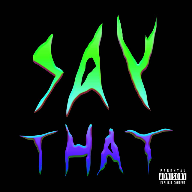 Say That