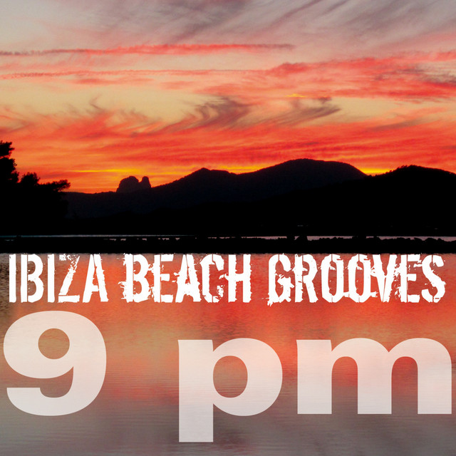 Ibiza Beach Grooves 9 pm cover