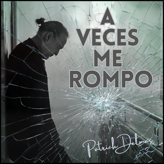 A Veces Me Rompo