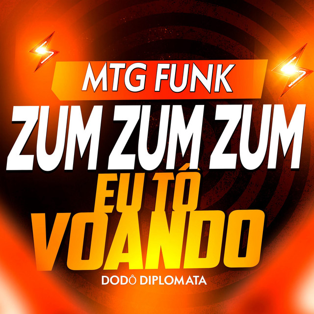 MTG DO ZUM ZUM ZUM - Eu tô Voando (MTG FUNK)
