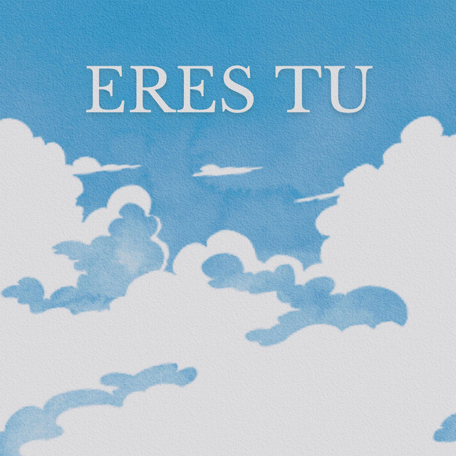 Eres Tu - Radio Edit
