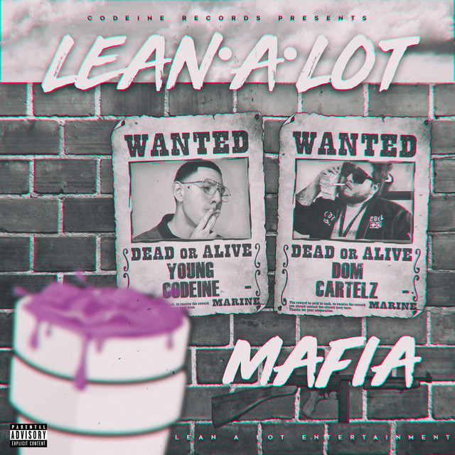 Lean a Lot Mafia - Compilation by Various Artists | Spotify