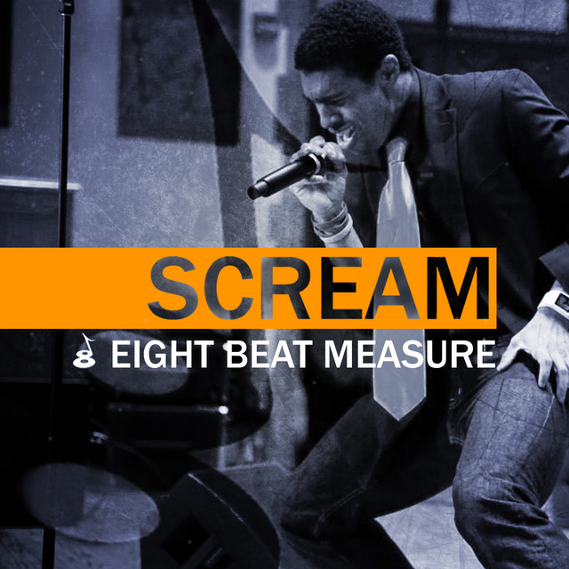 Scream - Single by Eight Beat Measure | Spotify