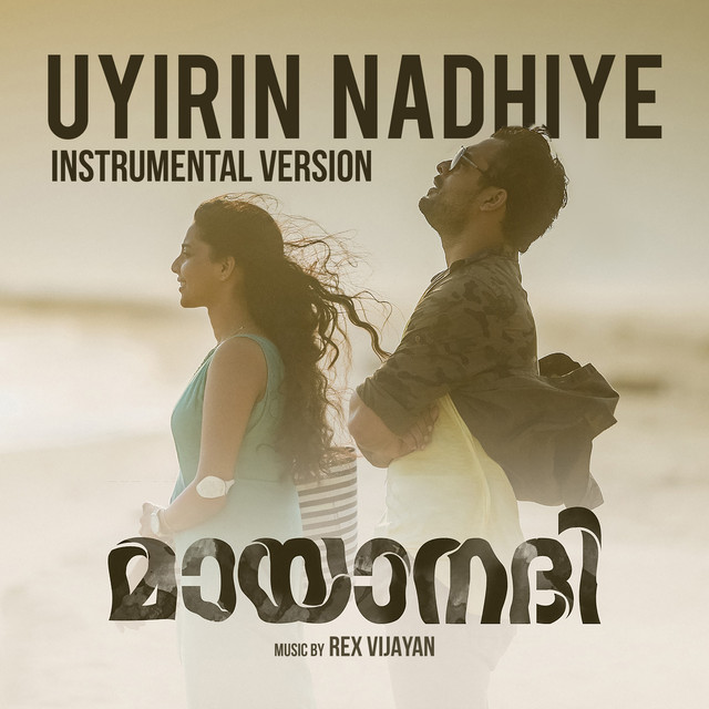 Uyirin Nadhiye (From "Mayaanadhi") [Instrumental Version] cover art