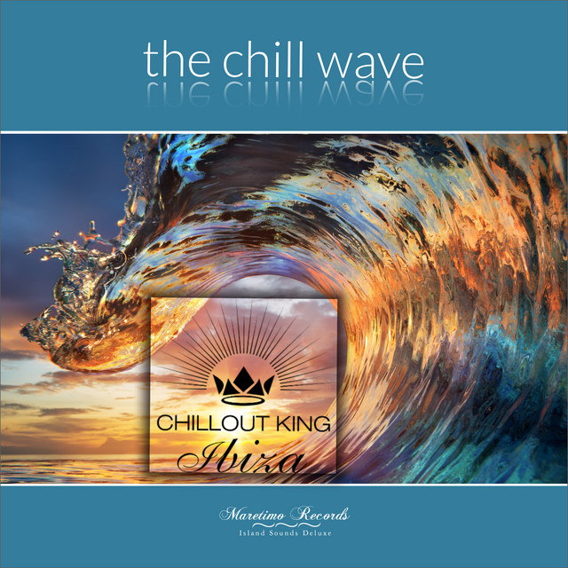 The Chill Wave - Sunset & House Grooves Deluxe cover